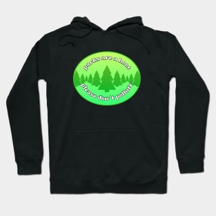 Parks Are A Hoot Please Don't Pollute Hoodie